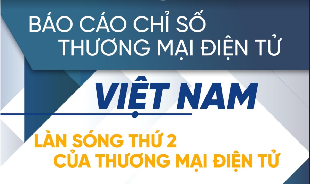 Hệ sinh thái kinh doanh trực tuyến và nguồn nhân lực chất lượng cao tạo nên sự phát triển nhanh của thương mại điện tử 2022