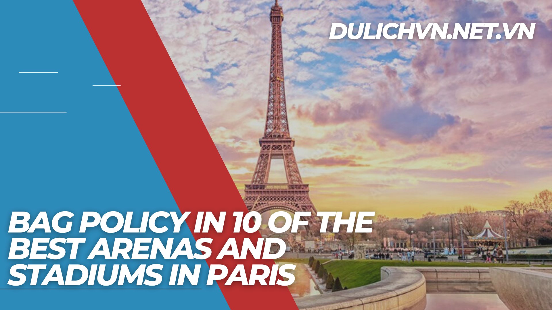 Bag Policy in 10 of the best arenas and stadiums in Paris