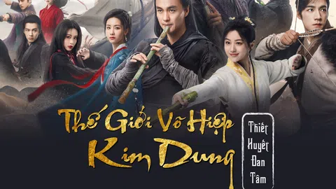Những điểm đáng mong chờ trước giờ lên sóng “Thế Giới Võ Hiệp Kim Dung”
